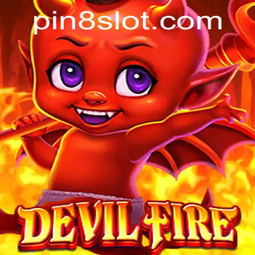 Exploring the Thrilling World of 'DevilFire': Gameplay, Introduction, and Current Impact